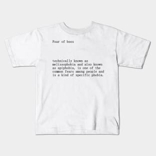 Fear of bees definition Kids T-Shirt